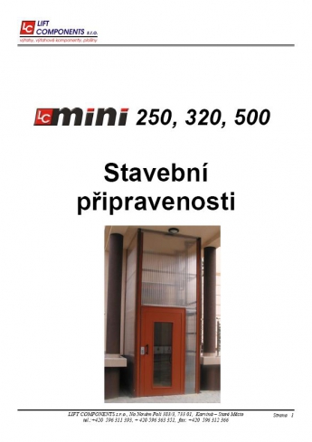 Nově k dispozici stavební připravenost LC Mini až do nosnosti 500 kg